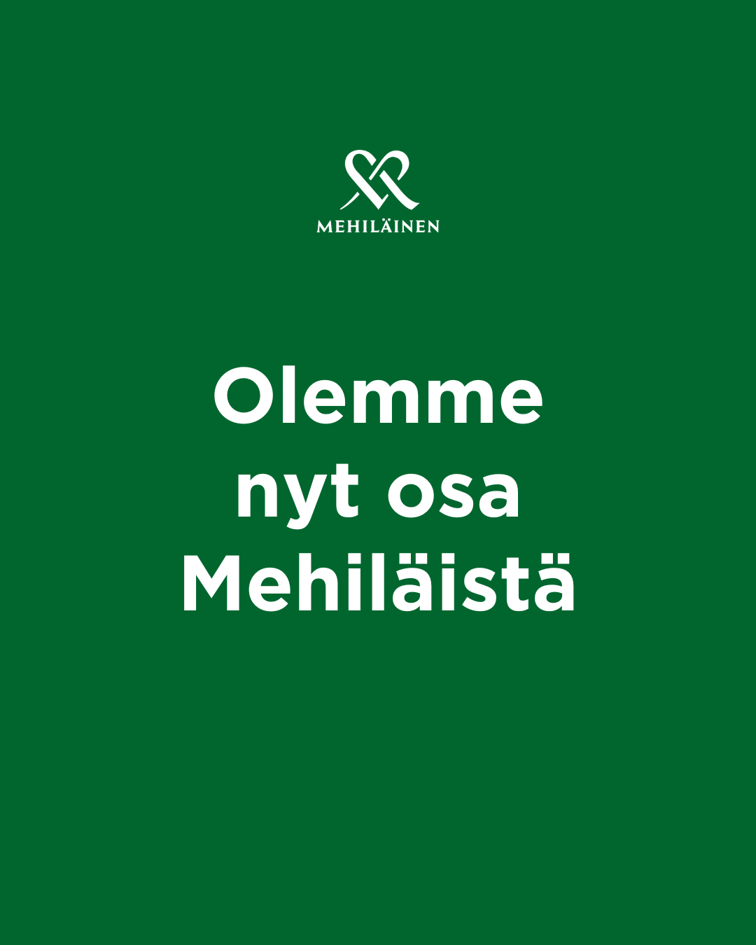 OlemmeNytOsaMehilaista